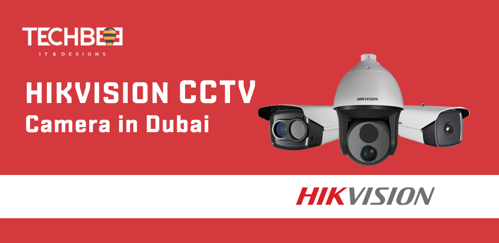HIKVISION CCTV Camera in Dubai